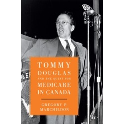 Tommy Douglas and the Quest for Medicare in Canada
