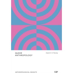 Queer Anthropology: Anthropological Insights