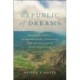 Republic of Dreams: Ordinary People, Extraordinary Struggles, and the Future of Iraqi Kurdistan