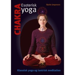 Chakra - esoterisk yoga: Klassisk yoga og tantrisk meditation
