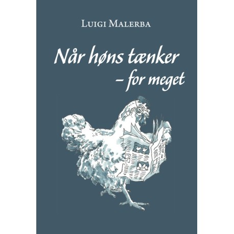 Når høns tænker - for meget