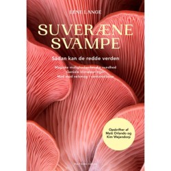 Suveræne svampe: Sådan kan de redde verden