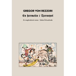 En hermelin i Tjernopol: En maghrebinsk roman