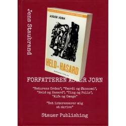 Forfatteren Asger Jorn: ”Naturens Orden”, ”Værdi og Økonomi”,  ”Held og Hasard”, ”Ting og Polis”,  ”Alfa og Omega”