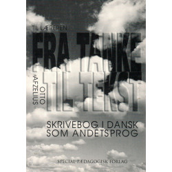 Fra tanke til tekst: skrivebog i dansk som andetsprog