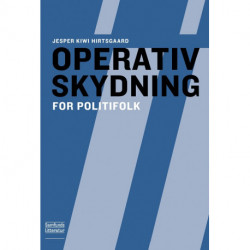 Operativ skydning: for politifolk