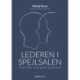 Lederen i spejlsalen: Gestalt i ledelse • Ledelse gennem opmærksomhed