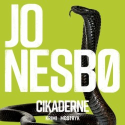 Cikaderne: En Jo Nesbø novelle