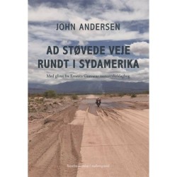 Ad støvede veje rundt i Sydamerika