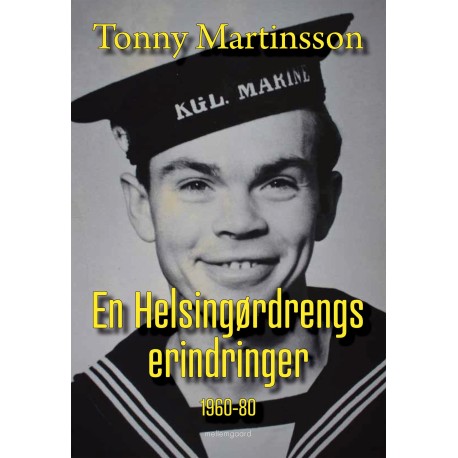 EN HELSINGØRDRENGS ERINDRINGER - 1960-80