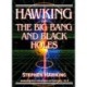 Hawking On The Big Bang And Black Holes