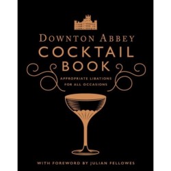 Downton Abbey Cocktail Book