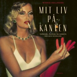 Mit liv på kanten: Topmodel, playgirl og kæreste med Jack Nicholson