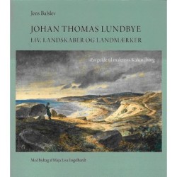 Johan Thomas Lundbye- liv, landskaber og landemærker - en guide til malerens Kalundborg