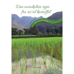 Den mirakuløse rejse fra ris til kartoffel