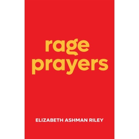 Rage Prayers