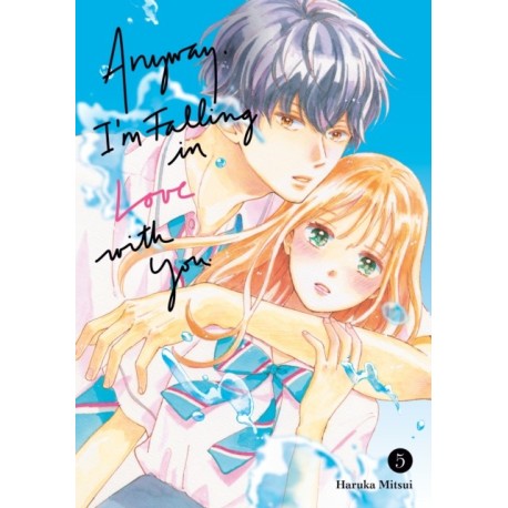 Anyway, I'm Falling In Love With You. 5