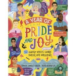 A Year of Pride and Joy: 52 LGBTQ+ Voices Share Their Life Passions