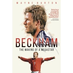 Beckham: The Making of a Megastar