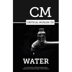 Critical Muslim 53: Water