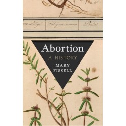 Abortion: A History