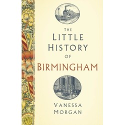 The Little History of Birmingham