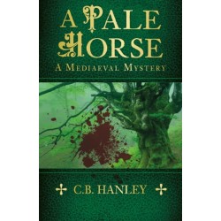 A Pale Horse: A Mediaeval Mystery (Book 9)