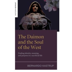The Daimon and the Soul of the West: Finding identity, meaning, and purpose in a sacrificial life