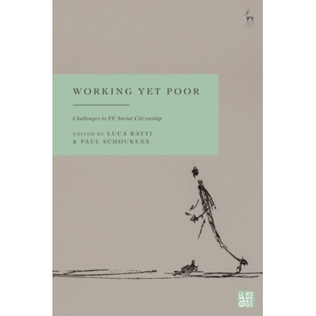 Working Yet Poor: Challenges to EU Social Citizenship