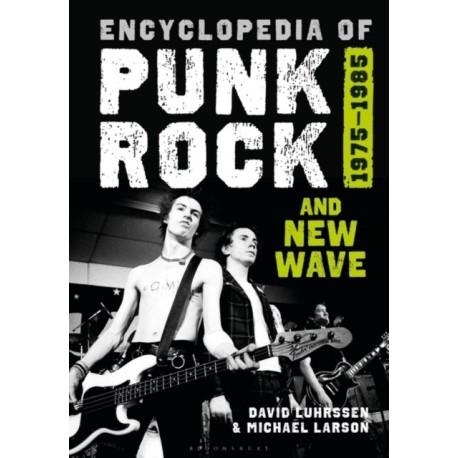 Encyclopedia of Punk Rock and New Wave: 1975–1985