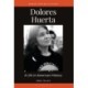Dolores Huerta: A Life in American History