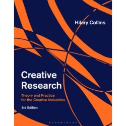 Creative Research: Research Theory and Practice for the Creative Industries