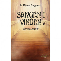 Krystalbroen: Sangen i vinden, del 2