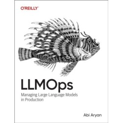 LLMOps: Managing Large Language Models in Production