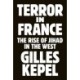 Terror in France: The Rise of Jihad in the West