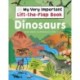 My Very Important Lift-the-Flap Book: Dinosaurs and Other Prehistoric Life: With More Than 80 Flaps to Lift