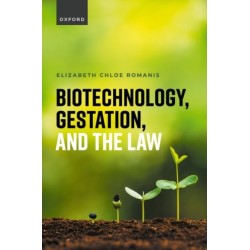 Biotechnology, Gestation, and the Law