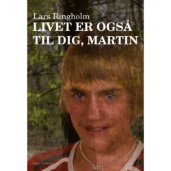 Livet er også til dig, Martin