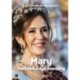 Mary - Danmarks nye dronning