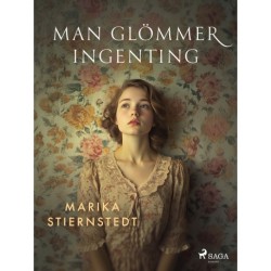 Man glömmer ingenting