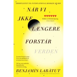 Når vi ikke længere forstår verden