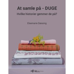 At samle på DUGE: hvilke historier gemmer det på?