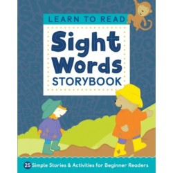 Learn to Read: Sight Words Storybook: 25 Simple Stories & Activities for Beginner Readers