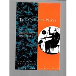 The Oedipus Plays: Oedipus the King- Oedipus at Colonus
