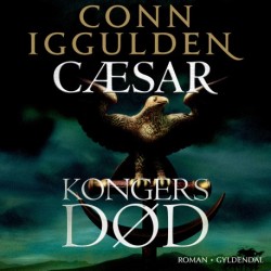 Cæsar - Kongers død: Cæsar bind 2