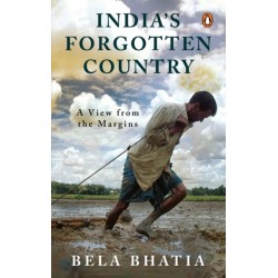 India's Forgotten Country: A View From the Margins