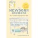 The Newborn Handbook: Your Guide to Bringing Home Baby