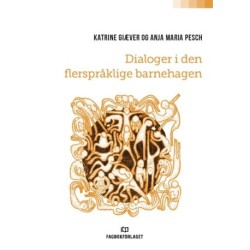 Dialoger i den flerspråklige barnehagen