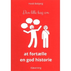 Den lille bog om at fortælle en god historie