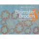 Blomster & Broderi - Inspiration i fuldt flor